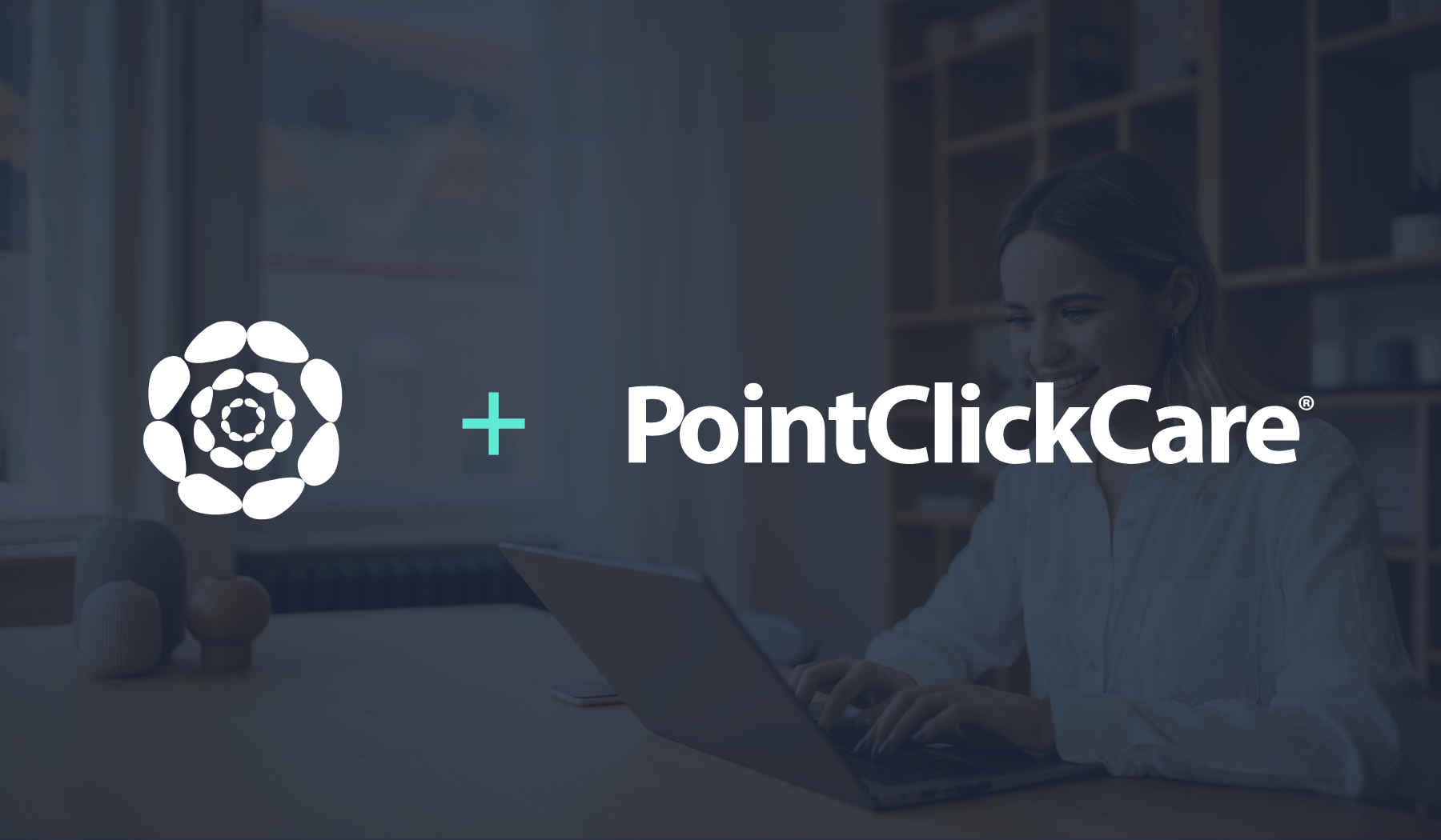 How Wellzesta’s PointClickCare Integration Unlocks Efficiency and